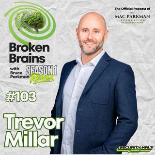 Trevor Millar on Ibogaine, Brain Trauma & Psychedelic Therapy | Broken Brains Ep. 103