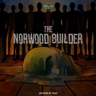 The Norwood Builder - Part Four
