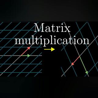 Matrix multiplication as composition | Chapter 4, Essence of linear algebra