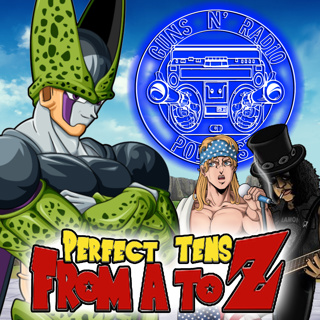 Guns N' Radio #223 - Perfect 10's From A to Z