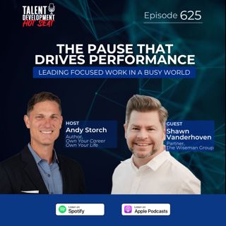 The Pause Principle: How to Lead Brilliant Work in a Busy World with Shawn Vanderhoven