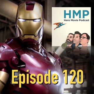 Episode 120- Iron Man (2003)