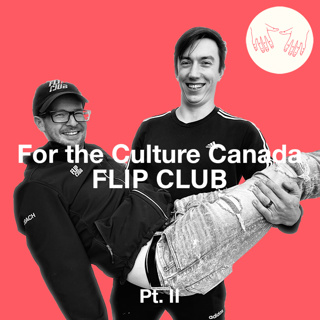 Episode 51 - Flip Club (Pt. II)