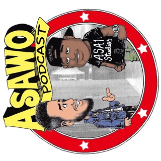 ASAWO Podcast Ep.22: Chuh Chea In This B*tch
