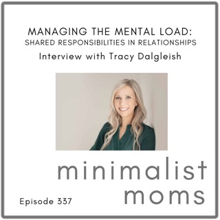 Managing the Mental Load: Shared Responsibilities in Relationships | Tracy Dalgleish (EP337)