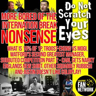 DNSYE - MORE BORED OF THE INTERNATIONAL BREAK NONSENSE