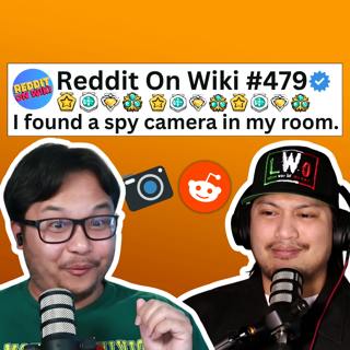 #479: I Found A SPY Camera In My Room...What Do I Do? | Reading Reddit Stories