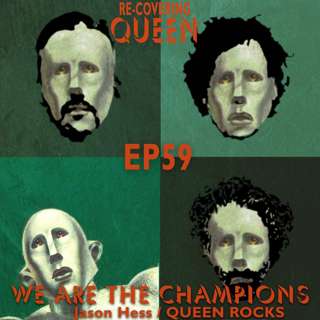 Ep 59 : We Are The Champions