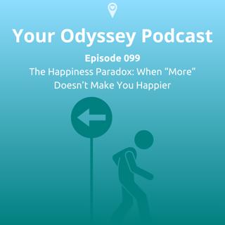 The Happiness Paradox: When “More” Doesn’t Make You Happier