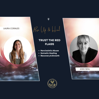 The Red Flags We Miss. Healing from Narcissistic Abuse with Laura Corales