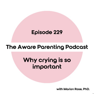 Episode 229: Why crying is so important
