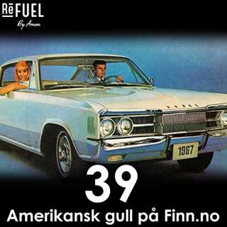 #39 - Amerikansk gull på Finn.no