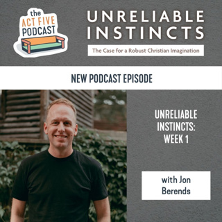 Ep 47: Unreliable Instincts - Jon Berends