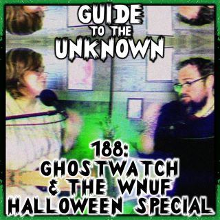 188: GhostWatch & The WNUF Halloween Special