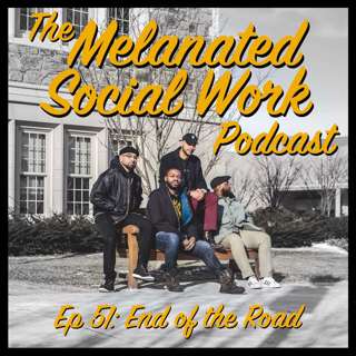 Episode 51: End of the Road