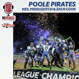 Week 32 - Poole Pirates are Champions! Neil Middleditch & Zach Cook