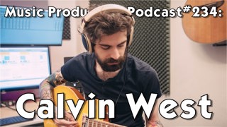 #234: Calvin West - Music Lyric Videos