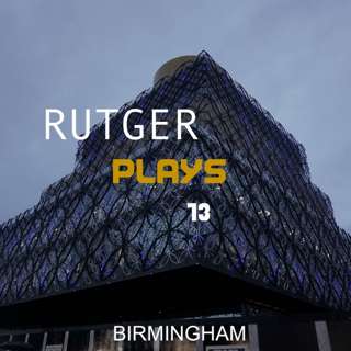 RUTGER plays 013 - Birmingham - UK
