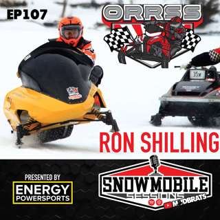 RON SHILLING Ontario Recreational Racing Super Series | Snowmobile Sessions EP107