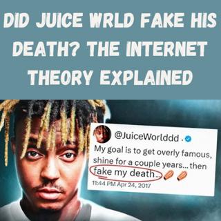 S9 Ep4: Did Juice WRLD Fake His Death? The Internet Theory Explained