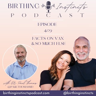 #409: Facts On Vax & So Much Else with Dr. Paul Thomas