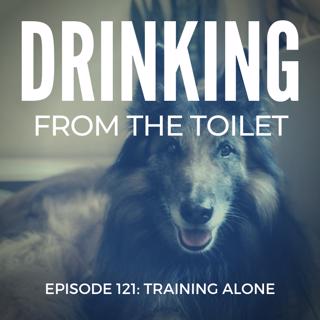 #121: Training Alone