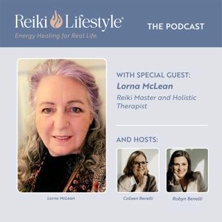 A Journey of Light and Learning with Lorna McLean | Reiki, Women's Circles & Soul Midwifery