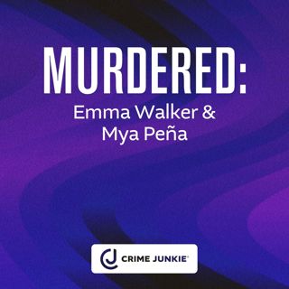 MURDERED:  Emma Walker and Mya Peña