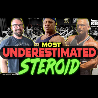 Blood Sweat & Gear 273 Most Underrated Steroid?
