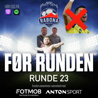 170. Før runde 23 med full statusoppdatering og quiz