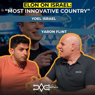 Elon, Tesla, and Israel's Mobility Future ft. Yaron Flint
