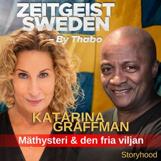 Katarina Graffman : mäthysteri & den fria viljan