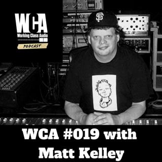 WCA #019 with Matt Kelley