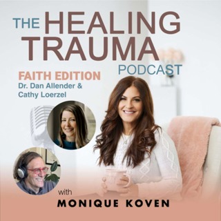 Redeeming Heartache With Dr. Dan Allender & Cathy Loerzel
