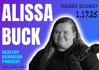 Episode 198 Alissa Buck // January 17, 2025 - The Healthy Harrison Podcast // Powered by Community Care of WV