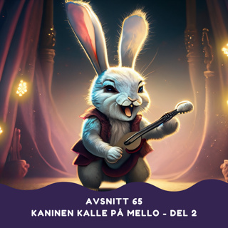 Kaninen Kalle på Mello - Del 2