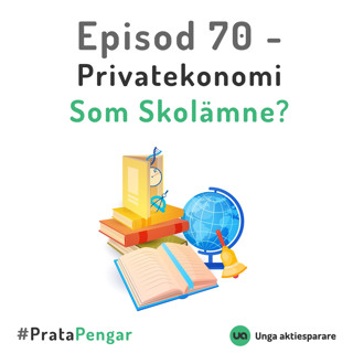 Episod 70 - Privatekonomi som skolämne?