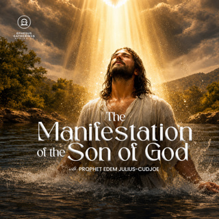 The Manifestation of The Son of God