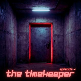 HSP Presents: The Timekeeper Ep. 4 "Win Or Die." 