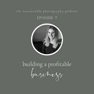 07. Building a profitable business