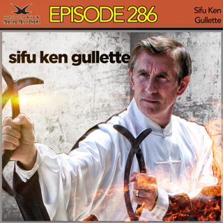 Episode 286 - Shifu Ken Gullette
