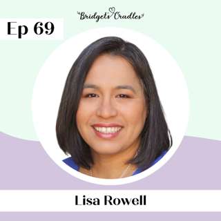 69 | When Love Becomes a Voice: Turning Loss into Action | Lisa Rowell