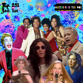 Ep. 251: What Happened On January 1st In The 90s???