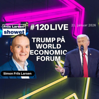 #120 - Trump på World Economic Forum