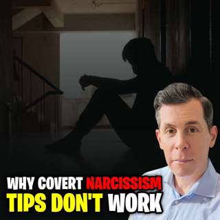 Relating to the Covert Narcissist: Why Most Recommendations are Limited Part 1