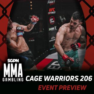 Cage Warriors 206 Betting Guide (Depending on His Belly) | MMA Gambling Podcast (Ep.1106)