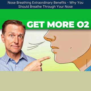 Nose Breathing Extraordinary Benefits - Why You Should Breathe Through Your Nose