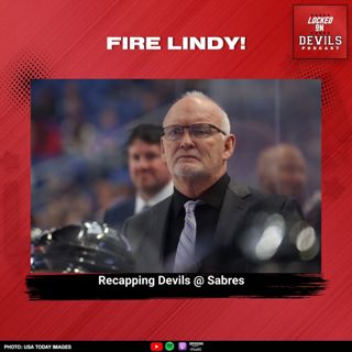 Fire Lindy! New Jersey Devils SHUT OUT Buffalo Sabres!