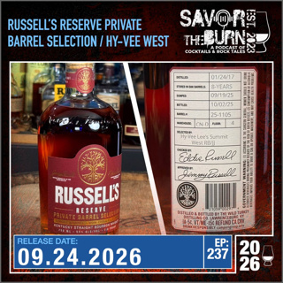 EP 237 - Russell's Reserve Private Barrel Selection picked by Hy-Vee Lee's Summit West