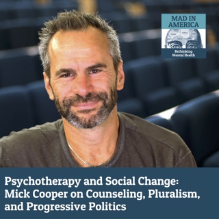 Psychotherapy and Social Change: Mick Cooper on Counseling, Pluralism, and Progressive Politics